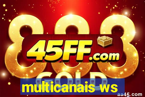 multicanais ws